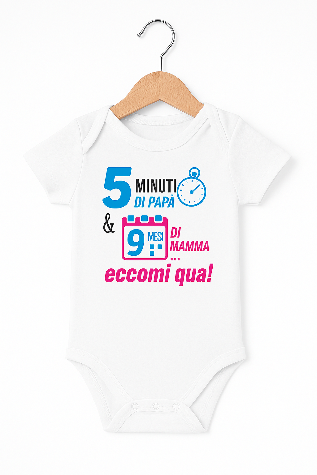 Body “5 minuti di papà & 9 mesi di mamma… eccomi qua!”
