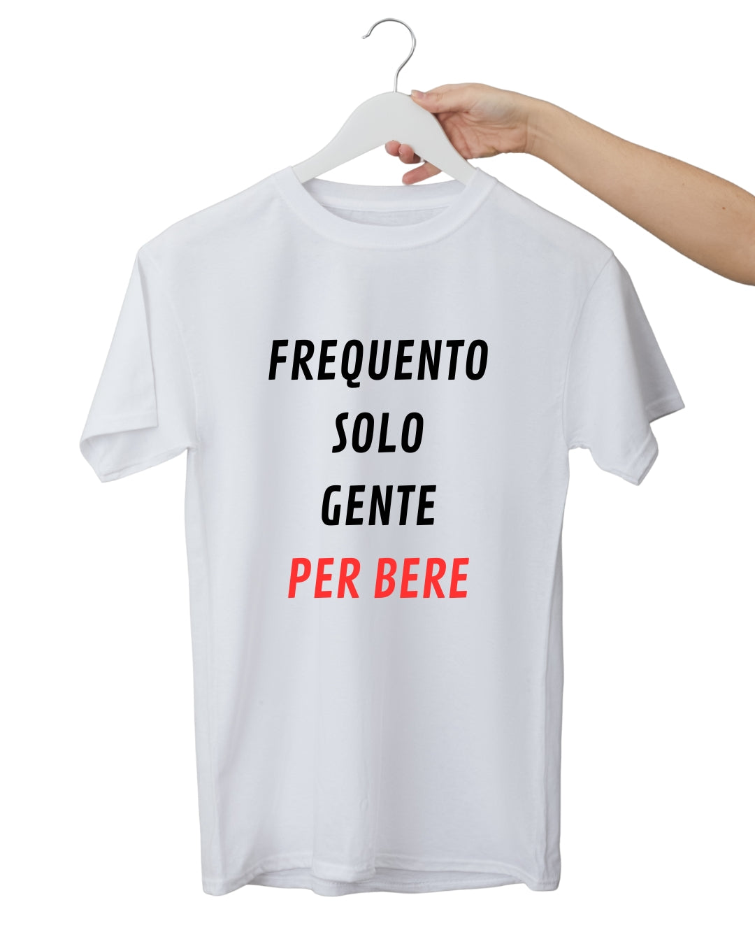 T-shirt “Frequento solo gente per bere”