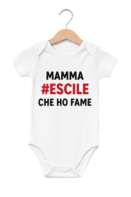 Body neonato divertente “Mamma #Escile che ho fame” – Idea regalo simpatica